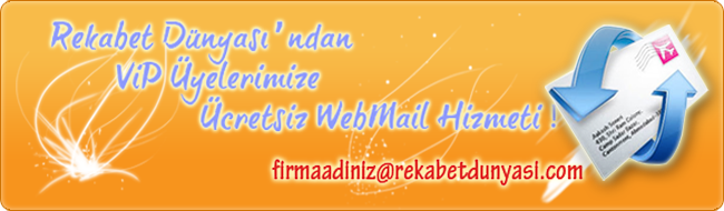 Rekabet Dnyas'ndan VIP yelerimize cretsiz WebMail Hizmeti !